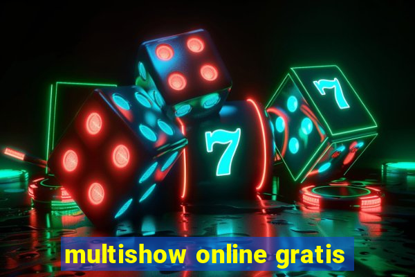 multishow online gratis